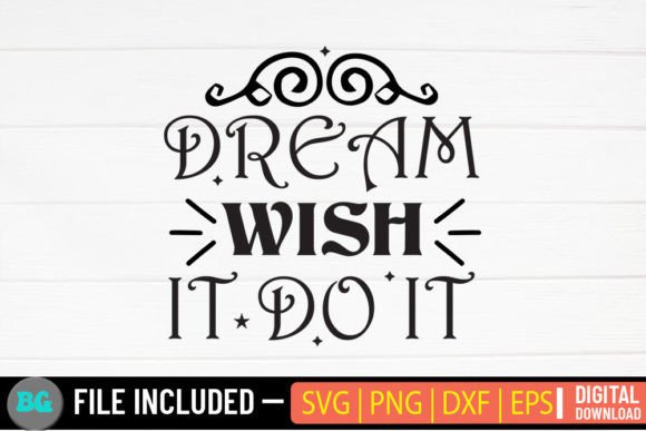 Dream Wish It Do It SVG: A Designer's Real-World Review