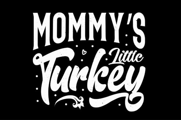 Mommy's Little Turkey SVG: A Designer's Review