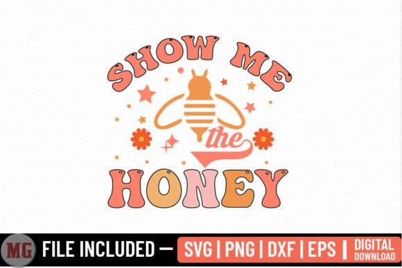Show Me the Honey SVG: A Designer's Review