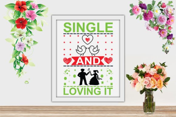 Valentine Svg - Single and Loving: A Designer's Take